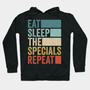 Funny Eat Sleep Specials Name Repeat Retro Music Fanart Vintage Hoodie